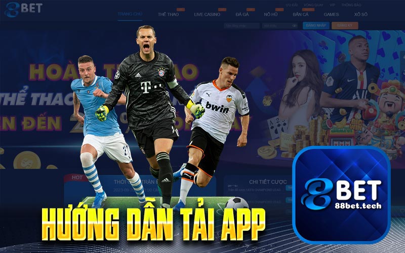 Tải App 88Bet - Cách Tải App Vài Bước Cơ Bản New 2026