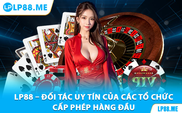Giới Thiệu Lp88 - Nhà Cái Uy Tín, Trải Nghiệm Đỉnh Cao