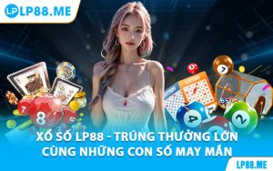Xổ Số - lp88.me