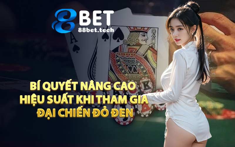 Đại Chiến Đỏ Đen - Game Casino Không Thể Bỏ Lỡ