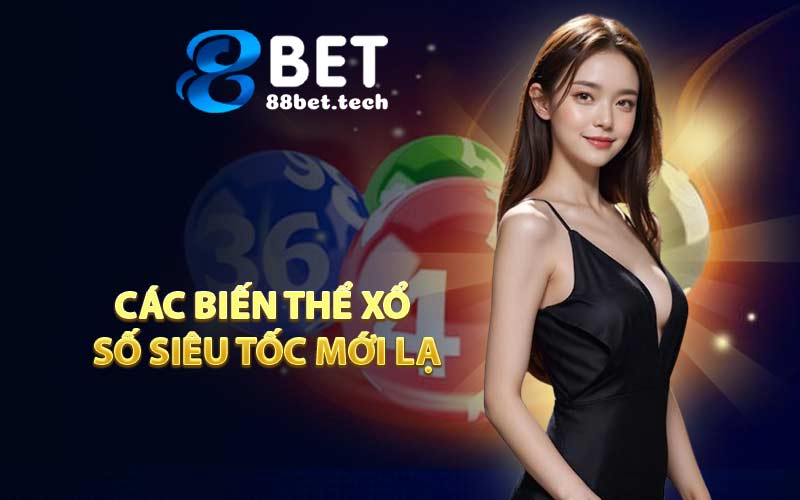 Xổ Số Siêu Tốc - Trò Chơi Cá Cược Cập Nhật Nhanh Mỗi Ngày